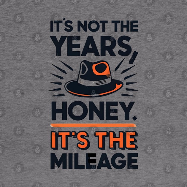 It's not the Years, Honey, it's the mileage - Fedora - Adventure by Fenay-Designs